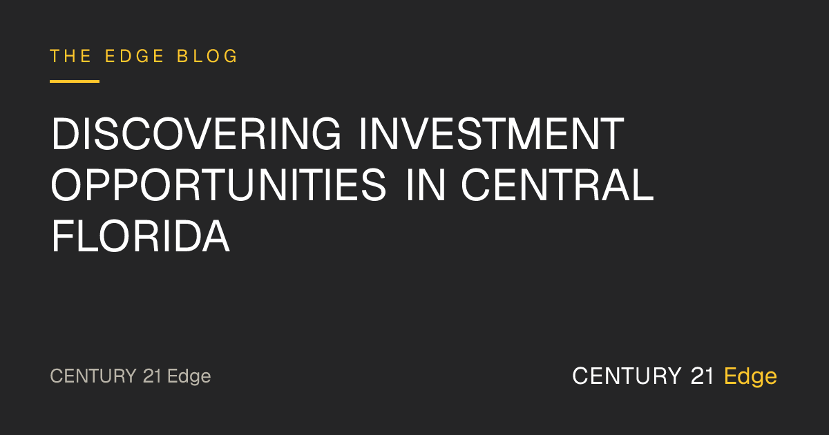 Discovering Investment Opportunities in Central Florida